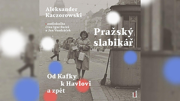 Od Kafky k Havlovi a zpět. Získejte audioknihu Pražský slabikář zdarma